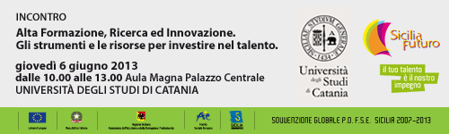 incontro Alta Formazione, Ricerca ed Innovazione - Catania, 6 giugno 2013 